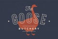 Goose. Logo with goose silhouette, text Goose, butchery