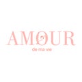 Amour de ma vie, French, means the love of my life