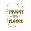 invent the future