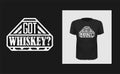 Got whiskey t shirt print design. White creative typography for black apparel mock up. Grunge texture bar logo. Trendy