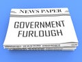 Government Furlough Newspaper Means Layoff For Federal Workers - 3d Illustration Royalty Free Stock Photo