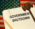 Government Shut Down Paper Means United States Political Shutdown Royalty Free Stock Photo