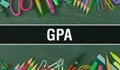 GPA text written on Education background of Back to School concept. GPA concept banner on Education sketch with school supplies.