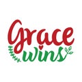 Grace wins, Christmas Tee Print, Merry Christmas, christmas design