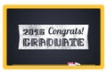 Graduate 2016. High School Graduate, College Graduate. The inscription in chalk on a blackboard. Vector lettering