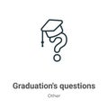 Graduation\'s questions outline vector icon. Thin line black graduation\'s questions icon, flat vector simple element illustration