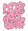 Graffiti bubble illustration Lettering let`s go surf