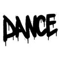 Graffiti Dance word sprayed isolated on white background. Sprayed Amazing font graffiti. vector illustration