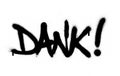 Graffiti dank word sprayed in black over white Royalty Free Stock Photo