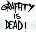 Graffiti is dead sign