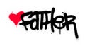 Graffiti father word with red heart sprayed over white