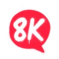 Graffiti 8K abbreviation sprayed white in a red textballoon Royalty Free Stock Photo