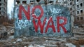 Graffiti No War in destroyed city, painted text on concrete wall of gloomy building ruins. Concept of conflict in Middle East,
