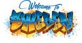 Graffiti Styled Urban Street Art Tagging Design - Welcome To Sweden