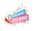 Grand opening banner. Promo flyer with megaphone, ribbons and confetti, big official open ceremony new beginning and