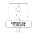 Grand opening celebration line street sign