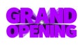 GRAND OPENING purple word on white background illustration 3D rendering Royalty Free Stock Photo