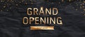 Grand Opening sale gold text message on black background