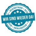 Grand opening seal badge - German-Translation: Wir sind wieder da