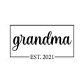 Grandma Est. 2021 writing on white background