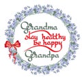 Grandma Grandpa Stay Healthy, Be Happy. Vector greeting card.