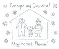 Grandma and grandpa stay home please during the coronavirus epidemic