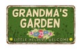 Grandma`s garden vintage rusty metal sign