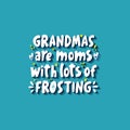 Funny vector lettering quote about grandmother