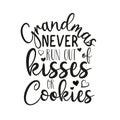 Grandmas never run out kisses or cookies- funny text with heart. Royalty Free Stock Photo