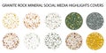 Granite coarse grained vector social media story highlight covers. Multicolor varied circle icons with quartz, feldspar