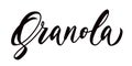 Granola word - hand lettering. Black inscription on white background. Vector illustration.