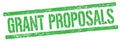 GRANT PROPOSALS text on green grungy rectangle stamp