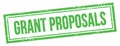 GRANT PROPOSALS text on green grungy vintage stamp