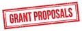 GRANT PROPOSALS text on red grungy vintage stamp