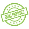 GRANT PROPOSALS text written on green vintage stamp
