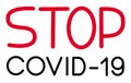 Graphic inscription - Stop covid 19. Symbol of protection against coronavirus 2019-ncov.