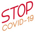 Graphic inscription - Stop covid-19. Symbol of protection against coronavirus 2019-ncov.