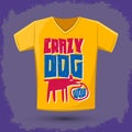 Graphic T-shirt design - crazy dog