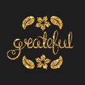 Grateful golden text for card. Modern brush calligraphy.