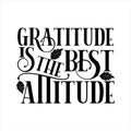 Gratitude is the best attitude - thanksgiving saying text, with autumn leaves.