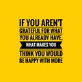 Gratitude Quote. Motivational and inspirational quote template. Positive words and Fresh quotes. Inspirational quotes.