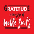 Gratitude is the sign of noble souls - religious inspire and motivational quote.