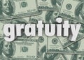 Gratuity Word Money Cash Background Paying Bill Extra Tips Thank Royalty Free Stock Photo