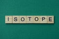 Gray word isotope made of wooden square letters