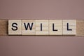 Gray word swill made of wooden square letters Royalty Free Stock Photo