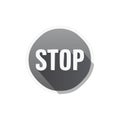 Grayscale circular stop button with bold text and modern flat design long shadow Royalty Free Stock Photo