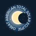 Great American total solar eclipse banner in round shape. Handdrawn illustration of solar eclipse. Royalty Free Stock Photo