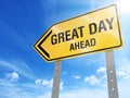 Great day sign Royalty Free Stock Photo