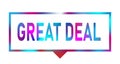 great deal stamp tag speech bubble. sign. great. deal. Royalty Free Stock Photo