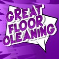 Great Floor Cleaning - Comic book style words.